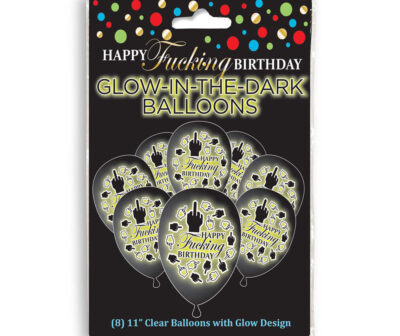 Happy Fucking Birthday Glow In The Dark Balloons