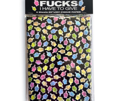Fucks I Have To Give Tissue Paper Sheets