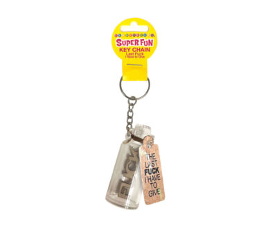 Super Fun Key Chain - Last Fuck I Have To Give